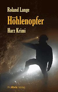 Höhlenopfer - Roland Lange - ebook