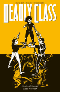 Deadly Class. Tom 11. Czułe pożegnanie cz. 1 - Rick Remender, Wes Craig - książka