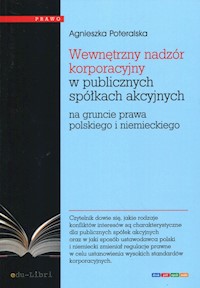 Wewnętrzny nadzór korporacyjny w publicznych spółkach akcyjnych - Agnieszka Poteralska - książka