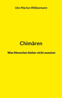 Chimären - Ute-Marion Wilkesmann - ebook