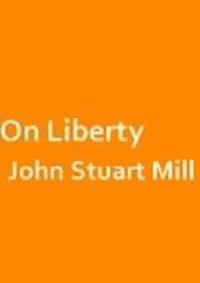 On Liberty - John Stuart Mill - darmowy ebook