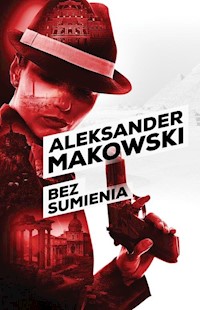 Szpiedzy Tom 2 Bez sumienia - Aleksander Makowski - książka