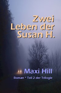Zwei Leben der Susan H. - Maxi Hill - ebook