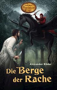 Die Berge der Rache - Alexander Röder - ebook