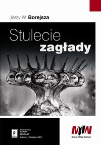 Stulecie zagłady - Borejsza Jerzy W. - książka