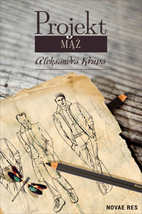 Projekt Mąż - Aleksandra Krupa - ebook + książka