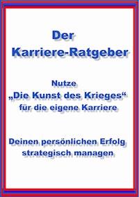 Nutze "Die Kunst des Krieges" für die eigene Karriere - Norman Hall - ebook