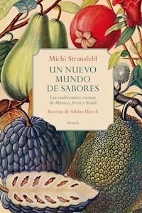 Un nuevo mundo de sabores - Michi Strausfeld - ebook