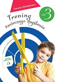Trening twórczego myślenia  Część 3 - Klimkiewicz Danuta - książka