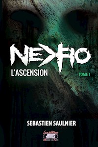 Nekro - Tome 1 - Sébastien Saulnier - ebook