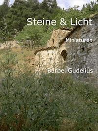 Steine und Licht - Bärbel Gudelius - ebook