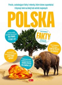 Polska. Najciekawsze fakty. Najciekawsze Fakty - Jolanta Bąk - książka
