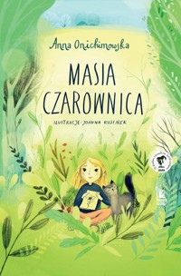 Masia Czarownica - Anna Onichimowska - ebook + książka