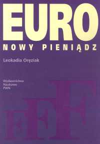 Euro Nowy pieniądz - Leokadia Oręziak - książka