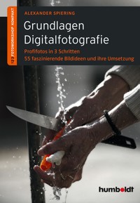 Grundlagen Digitalfotografie - Alexander Spiering - ebook