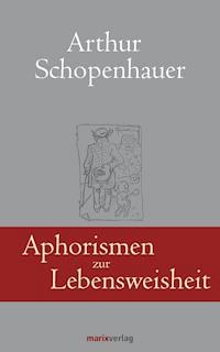 Aphorismen zur Lebensweisheit - Arthur Schopenhauer - ebook