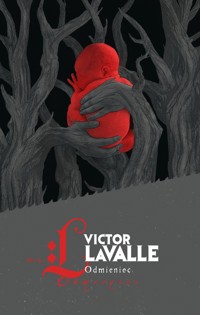 Odmieniec - Victor Lavalle - ebook + książka