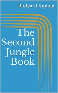 The Second Jungle Book - Rudyard Kipling - ebook