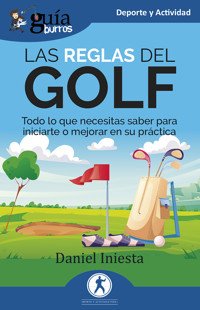 GuíaBurros: Las reglas del Golf - Daniel Iniesta - ebook