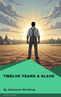 Twelve Years a Slave - Solomon Northup - ebook