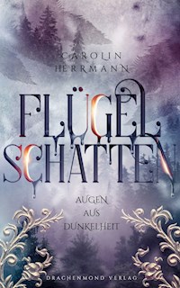 Flügelschatten - Carolin Herrmann - ebook