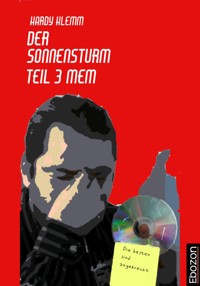 Der Sonnensturm Teil 3 Mem - Hardy Klemm - ebook