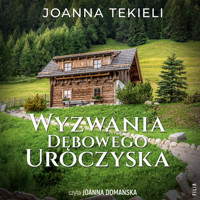 Wyzwania Dębowego Uroczyska - Joanna Tekieli - ebook + audiobook + książka