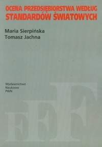 Ocena przedsiębiorstwa według standardów światowych - Tomasz Jachna - książka