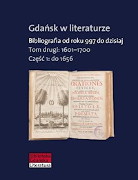 Gdańsk w literaturze Tom 2 1601-1700 - Tylewska-Ostrowska Zofia - książka