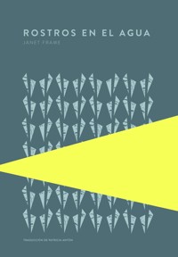 Rostros en el agua - Janet Frame - ebook