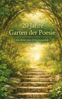 20 Jahre Garten der Poesie - Bernd Rosarius - ebook