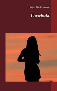Unschuld - Holger Niederhausen - ebook