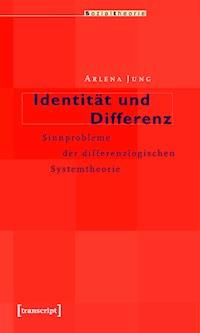 Identität und Differenz - Arlena Jung - ebook