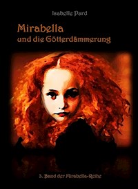 Mirabella und die Götterdämmerung - Isabelle Pard - ebook