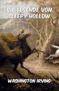 Die Legende von Sleepy Hollow - Washington Irving - ebook