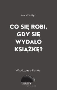 Współczesna klasyka: Co się robi, gdy się wydało książkę? - Paweł Sołtys - audiobook