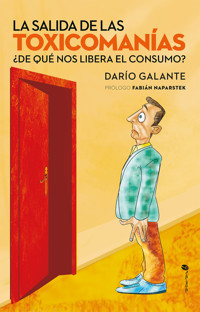 La salida de las toxicomanías - Darío Galante - ebook