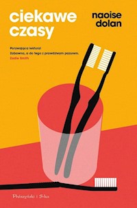 Ciekawe czasy - Dolan Naoise - książka