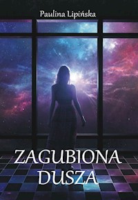 Zagubiona dusza - Paulina Lipińska - ebook + książka