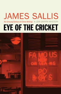 Eye of the Cricket - James Sallis - ebook