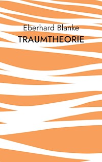 Traumtheorie - Eberhard Blanke - ebook