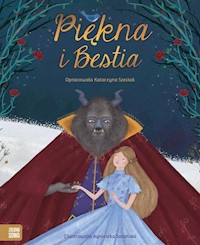 Piękna i Bestia - Szestak Katarzyna - książka
