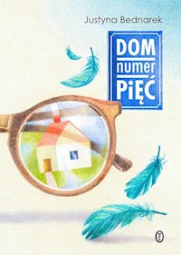 Dom numer pięć - Justyna Bednarek - ebook + audiobook + książka