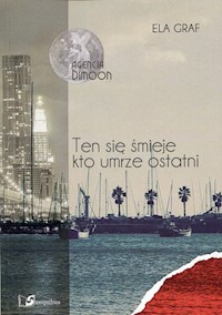 Agencja Dimoon Ten się śmieje kto umrze ostatni - Ela Graf - książka