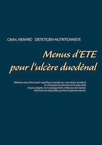 Menus d'été pour l'ulcère duodénal - Menard Cédric - ebook