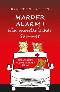 Marder Alarm! Ein mörderischer Sommer - Kirsten Klein - ebook