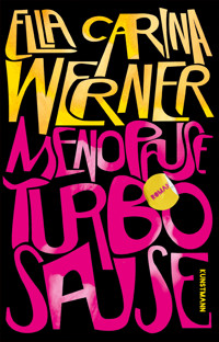 Menopause – Turbosause - Ella Carina Werner - ebook