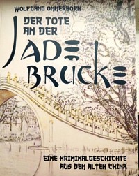 Der Tote an der Jade-Brücke - Wolfgang Ommerborn - ebook