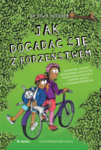 Jak dogadać się z rodzeństwem - Dawn Huebner - książka