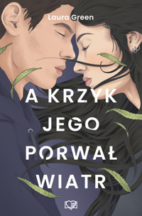 A krzyk jego porwał wiatr - Laura Green - ebook + książka